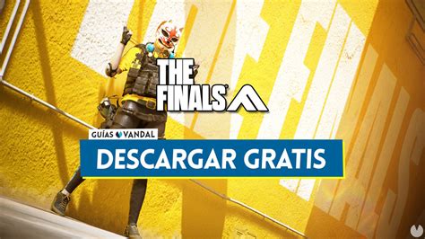 Guía The Finals Trucos Consejos Y Secretos Vandal