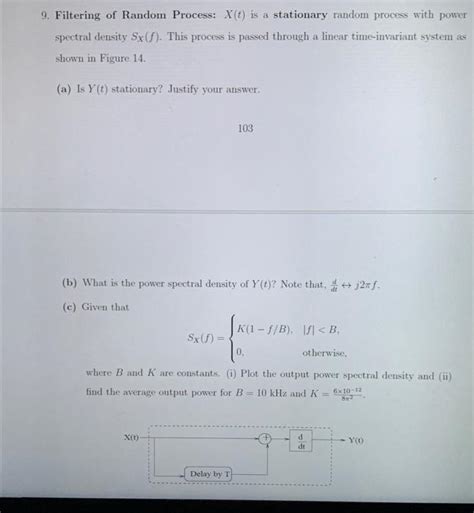 Solved Filtering Of Random Process X T Is A Stationary Chegg