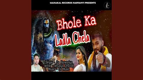 Bhole Ka Ladla Chela Youtube