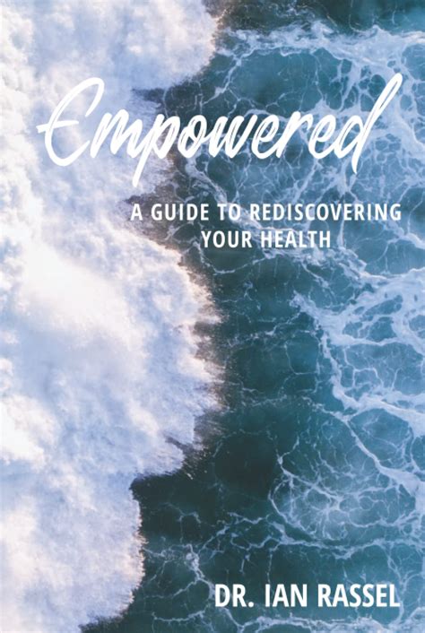 Empowered A Guide To Rediscovering Your Health Rassel Dr Ian