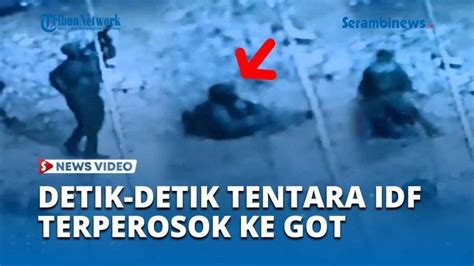 VIDEO VIRAL Detik Detik Tentara IDF Jatuh Ke Got Saat Penggerebekan Di