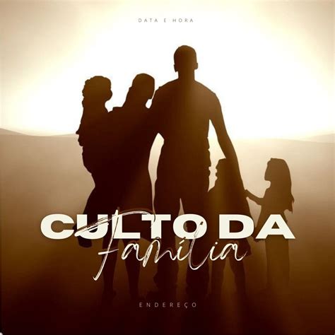 Cartaz Pr Montado Culto Da Fam Lia Artofit