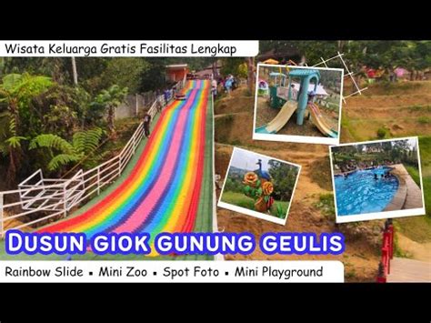 Rute Perjalanan Dan Review Lengkap Wisata Dusun Giok Bukit Pelangi