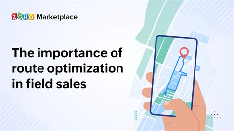 The Importance Of Route Optimization In Field Sales Zoho Blog