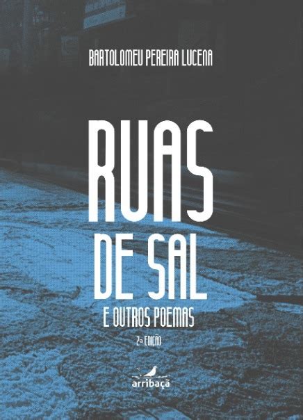 Ruas De Sal E Outros Poemas Arriba Editora