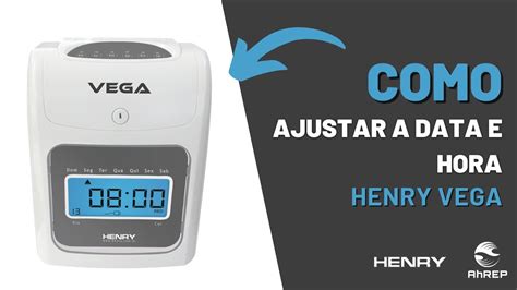 Como Ajustar Data E Hora Do Rel Gio De Ponto Henry Vega Ahrep Youtube