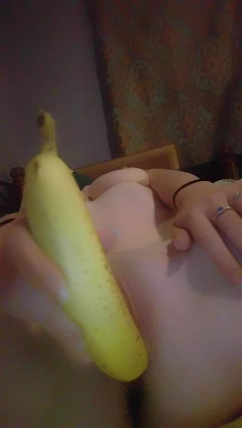 F Ucking My Pussy With A Banana Request Fulfilled R Gonewild