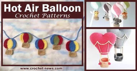 Crochet Hot Air Balloon Patterns Crochet News