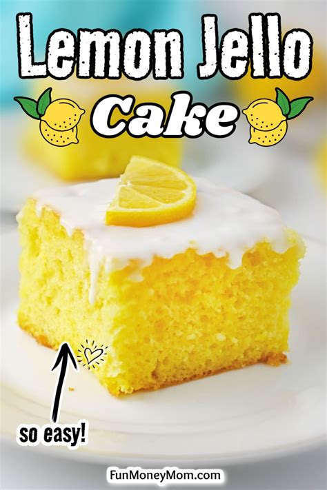 Easy Lemon Jello Cake Recipe Fun Money Mom