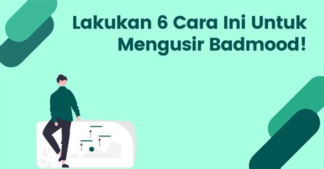 mengatasi bad mood  ampuh pembelajar produktif