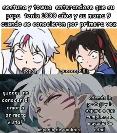 Pin De Jasmín Ross En Memes Inuyasha Gracioso Seshomaru Y Rin