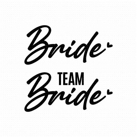 Bride Svg Png Eps Pdf Team Bride Svg Png Eps Pdf Wedding Etsy