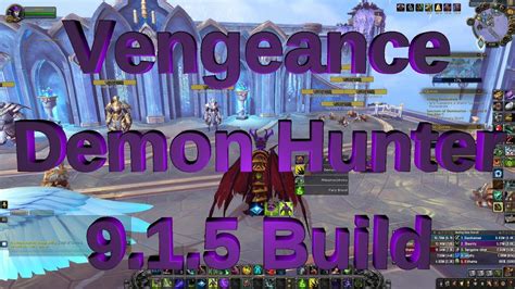 Wow Vengeance Demon Hunter Build Pve Shadowlands Youtube