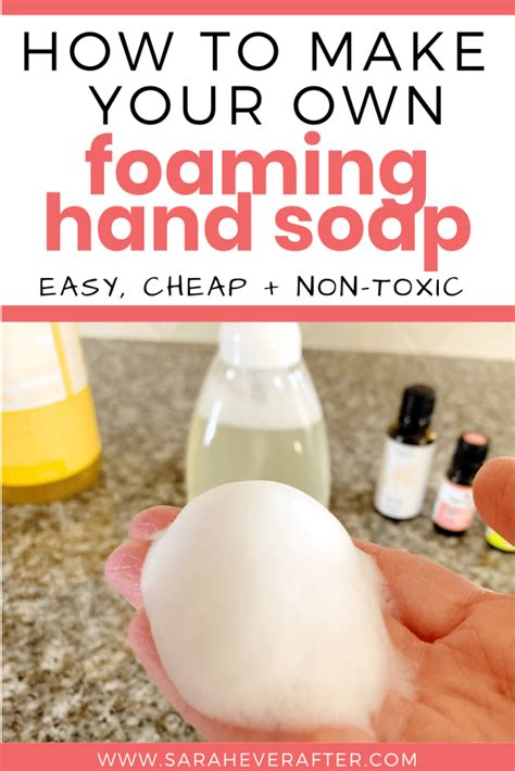 Make Your Own Foaming Hand Soap Easy Diy Recipe Sarah Ever After