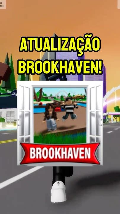 Brookhaven Atualização - Nova atualização do Brookhaven! ️ #brookhaven #brookhavenupdate # ...