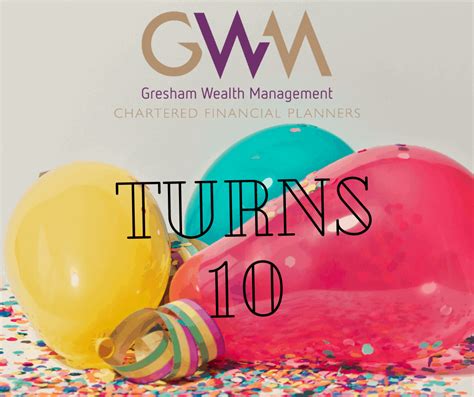 gresham turns ten memories   gresham team gresham wealth