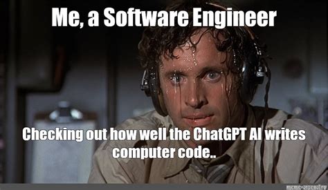 Meme Me A Software Engineer All Templates Meme