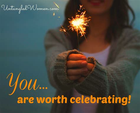 Why You Are Worth Celebrating An Untangled Summer Study Carey Scott