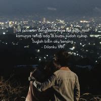 quotes cinta dilan  bikin cewek baper  senyum senyum sendiri