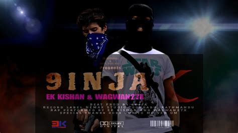 EK KISHAN X WAGWAN27X 9INJA X PROD BY LejJa YouTube