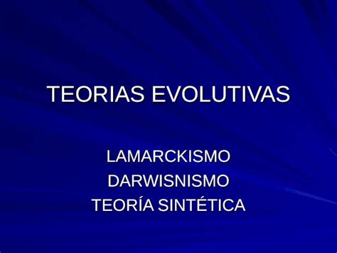 Ppt Teorias Evolutivas Dokumen Tips