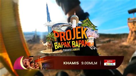 Astro WARNA PROJEK BAPAK BAPAK YouTube