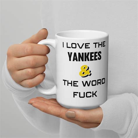 I Love The Yankees The Word Fuck Coffee Mug Yankees Gift Etsy