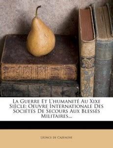 La Guerre Et L Humanite Au Xixe Siecle Buy La Guerre Et L Humanite Au