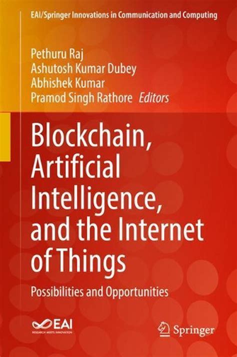 Blockchain Artificial Intelligence And The Internet Of Things By