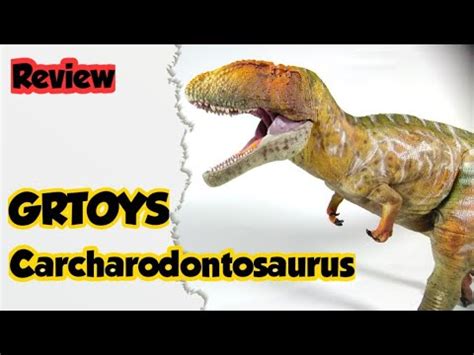 Brand New Grtoys Carcharodontosaurus Review Youtube