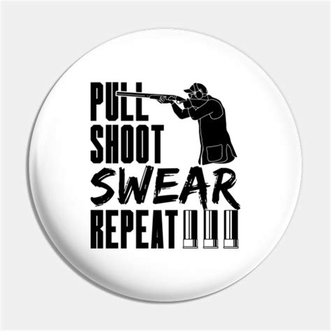 Pull Shoot Swear Trap Shooting Target Trap Shooter Trap Shooting