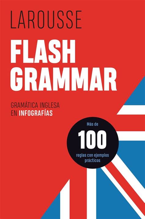 Larousse Lengua Inglesa Manuales Pr Cticos Flash Grammar Ebook