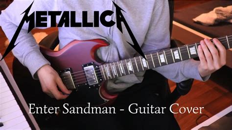 Metallica Enter Sandman Guitar Cover Youtube