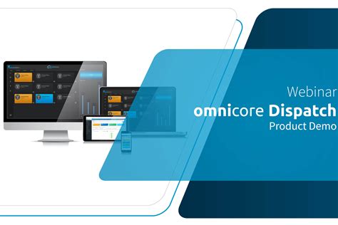 Omnicore Dispatch Product Demo Webinar Login To This Event