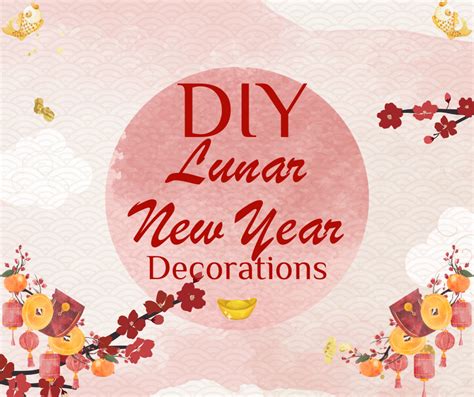 Make It DIY Lunar New Year Decorations - A Designer At Home