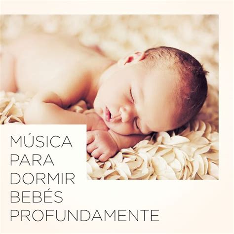 Arriba 102 Foto Canciones De Cuna Musica Para Dormir Profundamente