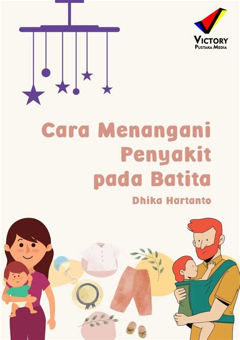 Cara Menangani Penyakit Pada Batita Penerbit Konten Digital Victory Pustaka Media