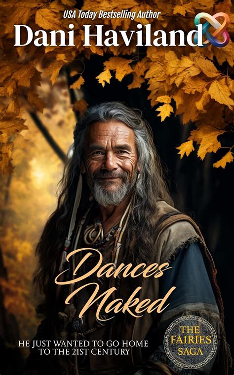 Dances Naked The Fairies Saga Book Ebook Haviland Dani Woods Cathie Amazon Ca Kindle