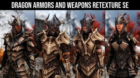 Dragon Armors And Weapons Retexture Se At Skyrim Special Edition Nexus