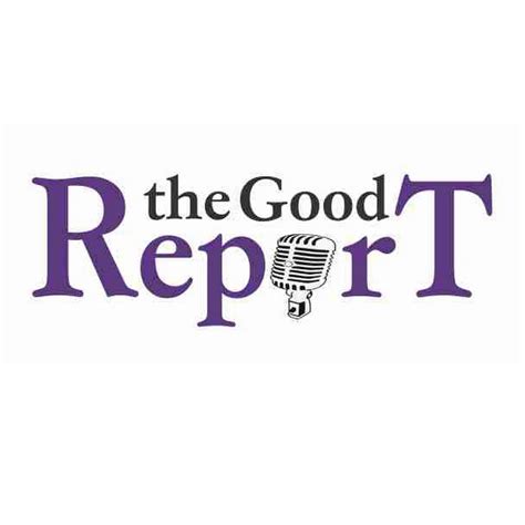 The Good Report Youtube
