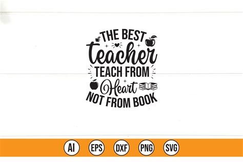 The Best Teacher Teach From Heart Not Fr Graphic By Print Ready Store