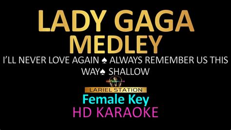 LADY GAGA MEDLEY KARAOKE Female Key YouTube