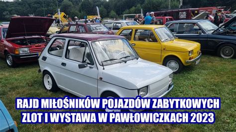 Rajd Mi O Nik W Pojazd W Zabytkowych Zlot I Wystawa W Paw Owiczkach