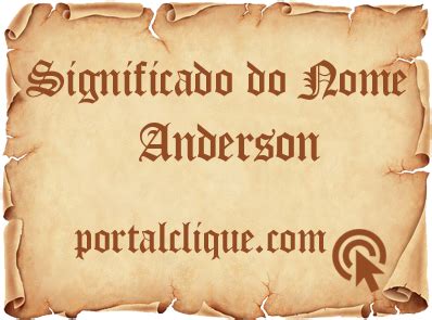 Significado Do Nome Anderson Portal Clique