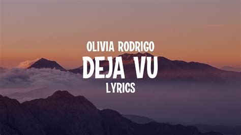 Olivia Rodrigo Deja Vu Lyrics Resevent