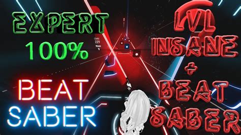 Beat Saber [expert] Lvl Insane 100 Fc Youtube