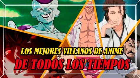 LOS MEJORES VILLANOS DEL ANIME Mundo Geek YouTube