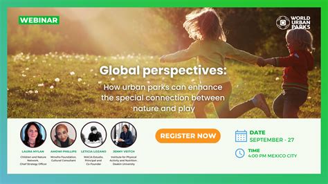 Global perspectives: How urban parks can enhance the special connection between nature and play ...