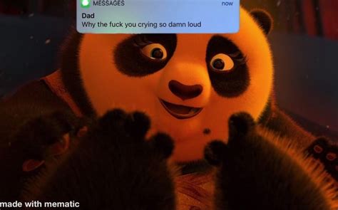 Messages Dad Why The Fuck You Crying So Damn Loud Ifunny