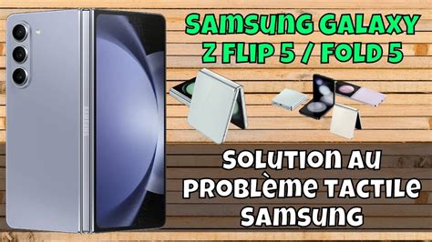 Solution Au Probl Me Tactile Samsung Comment Un Probl Me Tactile